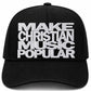 MAKE CHRISTIAN MUSIC POPULAR hat