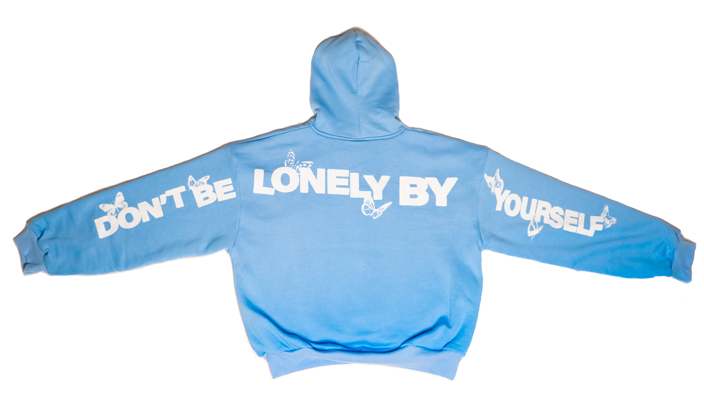 Don’t Be Lonely By Yourself Hoodie